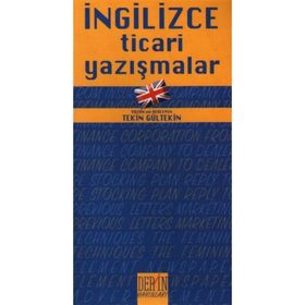 İNGİLİZCE TICARI YAZIŞMALAR (TICARI TERIMLER VE BANKACILIK SÖZLÜĞÜ İLAVELI) - COŞKUN YENI
