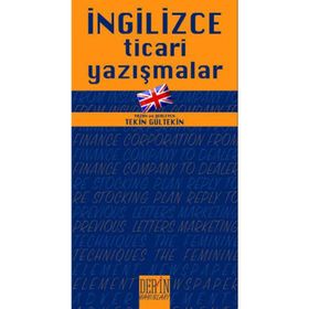 İNGİLİZCE TICARI YAZIŞMALAR (TICARI TERIMLER VE BANKACILIK SÖZLÜĞÜ İLAVELI) - COŞKUN YENI