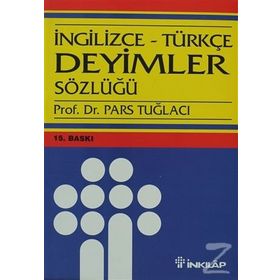 İNGİLİZCE-TÜRKÇE DEYIMLER SÖZLÜĞÜ - PARS TUĞLACI