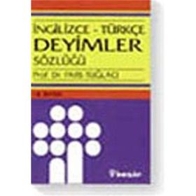 İNGİLİZCE-TÜRKÇE DEYIMLER SÖZLÜĞÜ - PARS TUĞLACI