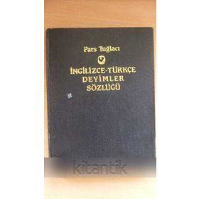İNGİLİZCE-TÜRKÇE DEYIMLER SÖZLÜĞÜ - PARS TUĞLACI