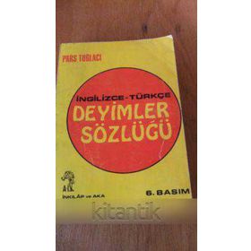 İNGİLİZCE-TÜRKÇE DEYIMLER SÖZLÜĞÜ - PARS TUĞLACI