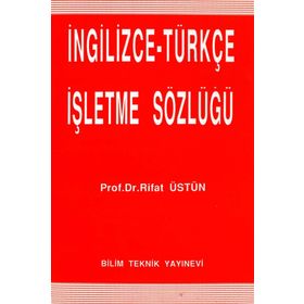 İngilizce - Türkçe İşletme Sözlüğü - Rıfat Üstün