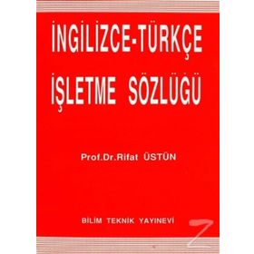 İngilizce - Türkçe İşletme Sözlüğü - Rıfat Üstün