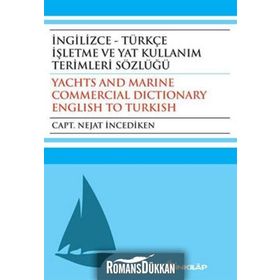İNGİLİZCE - TÜRKÇE İŞLETME VE YAT KULLANIM TERIMLERI SÖZLÜĞÜ - NEJAT İNCEDİKEN