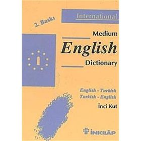 İNGİLİZCE-TÜRKÇE MEDIUM SÖZLÜĞÜ - İNCİ KUT