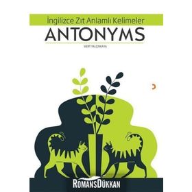 İngilizce Zıt Anlamlı Kelimeler Antonyms - Mert Yalçınkaya