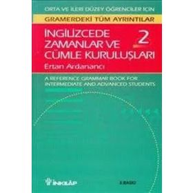 İNGİLİZCE'DE ZAMANLAR VE CÜMLE KURULUŞLARI 2 - ERTAN ARDANANCI