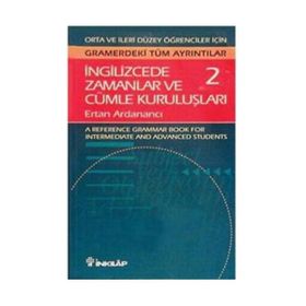 İNGİLİZCE'DE ZAMANLAR VE CÜMLE KURULUŞLARI 2 - ERTAN ARDANANCI