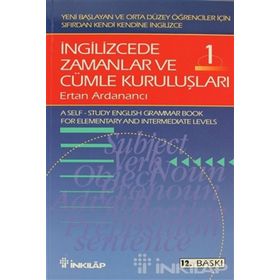 İngilizcede Zamanlar Ve Cümle Kuruluşları Cilt 1 - Ertan Ardanancı