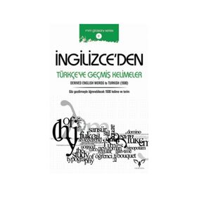 İngilizce'den Türkçe'ye Geçmiş Kelimeler - Mahmut Sami Akgün