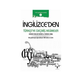 İngilizce'den Türkçe'ye Geçmiş Kelimeler - Mahmut Sami Akgün
