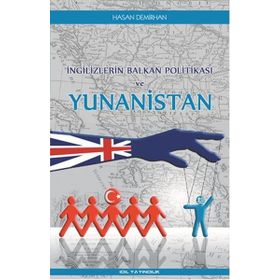 İngilizlerin Balkan Politikası ve Yunanistan - Hasan Demirhan