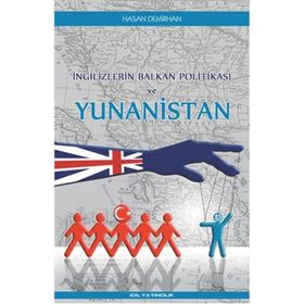 İngilizlerin Balkan Politikası ve Yunanistan - Hasan Demirhan