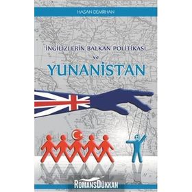 İngilizlerin Balkan Politikası ve Yunanistan - Hasan Demirhan