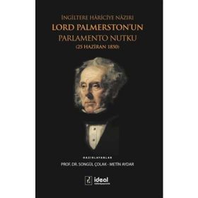 İngiltere Hariciye Nazırı Lord Palmerston’un Parlamento Nutku - Metin Aydar Songül Çolak