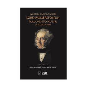 İngiltere Hariciye Nazırı Lord Palmerston’un Parlamento Nutku - Metin Aydar Songül Çolak