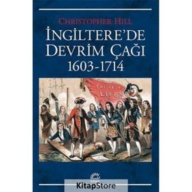 İngilterede Devrim Çağı 1603 - 1714 - Christopher Hill