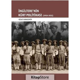 İngiltere'nin Kürt Politikası - Nihat Karademir