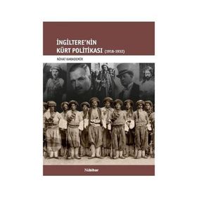 İngiltere'nin Kürt Politikası - Nihat Karademir