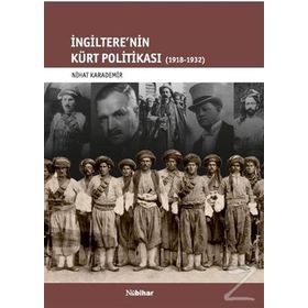 İngiltere'nin Kürt Politikası - Nihat Karademir