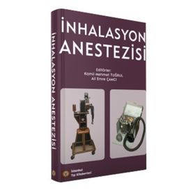 İnhalasyon Anestezisi - İstanbul Tıp Kitabevi