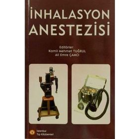 İnhalasyon Anestezisi - İstanbul Tıp Kitabevi