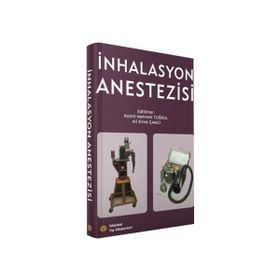 İnhalasyon Anestezisi - İstanbul Tıp Kitabevi