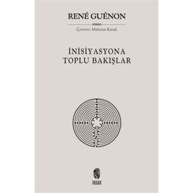 İnisiyasyona Toplu Bakışlar İnsan Yayınları