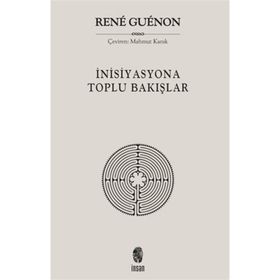 İnisiyasyona Toplu Bakışlar İnsan Yayınları