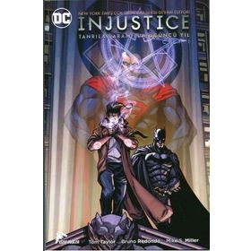 Injustice Cilt 1 Tanrılar Aramızda - Üçüncü Yıl - Tom Taylor Mike S. Miller Bruno Redondo
