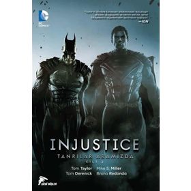 İnjustice Cilt 2 - Tanrılar Aramızda Dördüncü Yıl - Tom Taylor