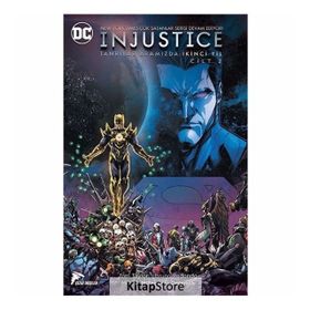 Injustice Cilt 2 Tanrılar Aramızda - İkinci Yıl - Tom Taylor Marguerite Bennett
