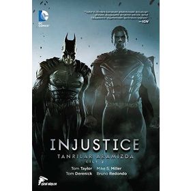 Injustice Cilt 2 - Tanrılar Aramızda - Tom Taylor Jheremy Raapack Mike S. Miller