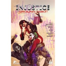 Injustice Ground Zero Cilt 1 - Brian Buccellato