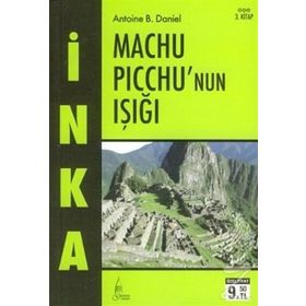 İNKA 3 - MACHU PICCHU'NUN IŞIĞI (CEP BOY) - ANTOINE B. DANIEL