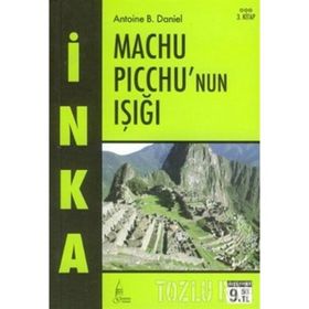 İNKA 3 - MACHU PICCHU'NUN IŞIĞI (CEP BOY) - ANTOINE B. DANIEL