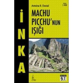 İNKA 3 - MACHU PICCHU'NUN IŞIĞI (CEP BOY) - ANTOINE B. DANIEL