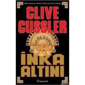 İNKA ALTINI - CLIVE CUSSLER