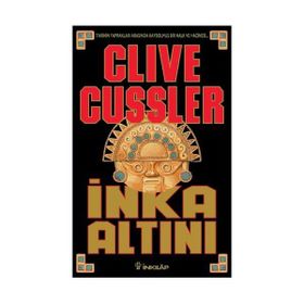 İNKA ALTINI - CLIVE CUSSLER