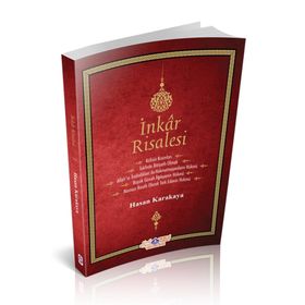 İnkar Risalesi - Hasan Karakaya