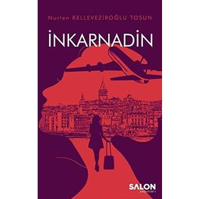İnkarnadin-Nurten Kelleveziroğlu Tosun-Salon Yayınları