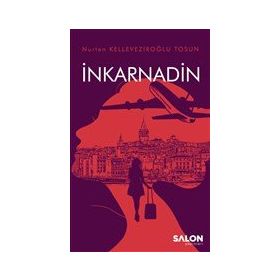 İnkarnadin-Nurten Kelleveziroğlu Tosun-Salon Yayınları