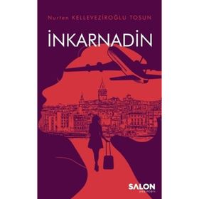 İnkarnadin-Nurten Kelleveziroğlu Tosun-Salon Yayınları