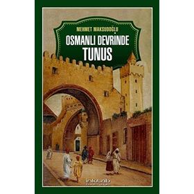 İnkılab Yayınları Osmanlı Devrinde Tunus