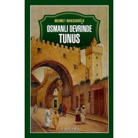 İnkılab Yayınları Osmanlı Devrinde Tunus