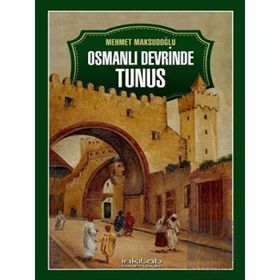 İnkılab Yayınları Osmanlı Devrinde Tunus