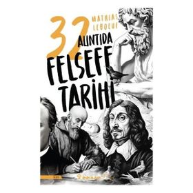İnkılap Kitabevi 32 Alıntıda Mathias Leboeuf Felsefe Tarihi