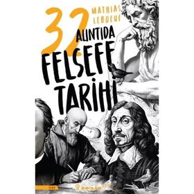 İnkılap Kitabevi 32 Alıntıda Mathias Leboeuf Felsefe Tarihi