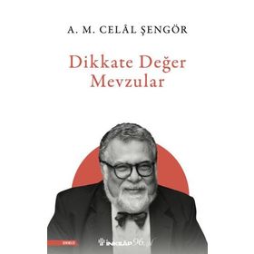 İnkılap Kitabevi A. M. Celal Şengör Dikkate Değer Mevzular